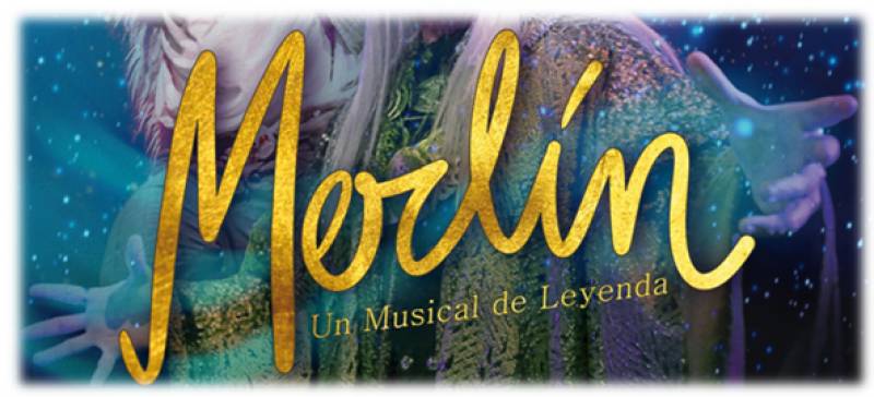 Merlín, un musical de leyenda