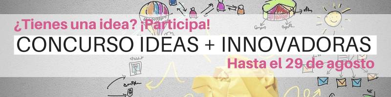 Concurso Ideas + Innovadoras