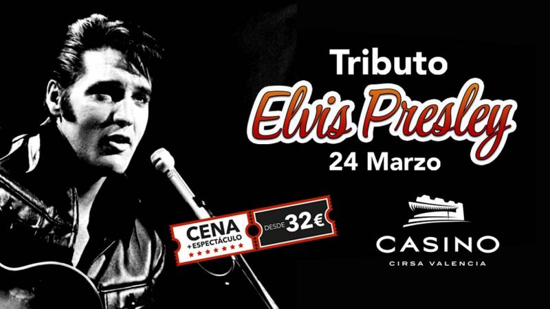 Tributo Elvis Casino Cirsa Valencia