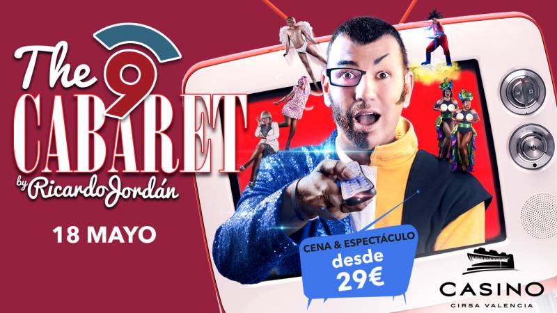 Nou Cabaret 18 mayo Casino Cirsa Valencia