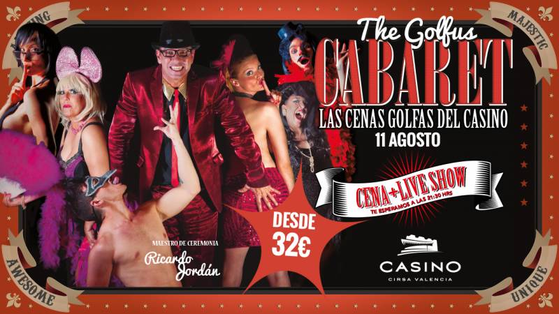 The Golfus Cabaret, Casino Cirsa Valencia