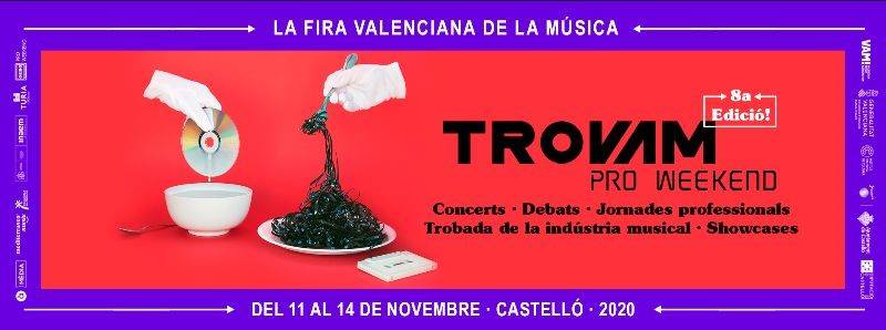 Feria Valenciana de la Música Trovam-Pro Weekend 