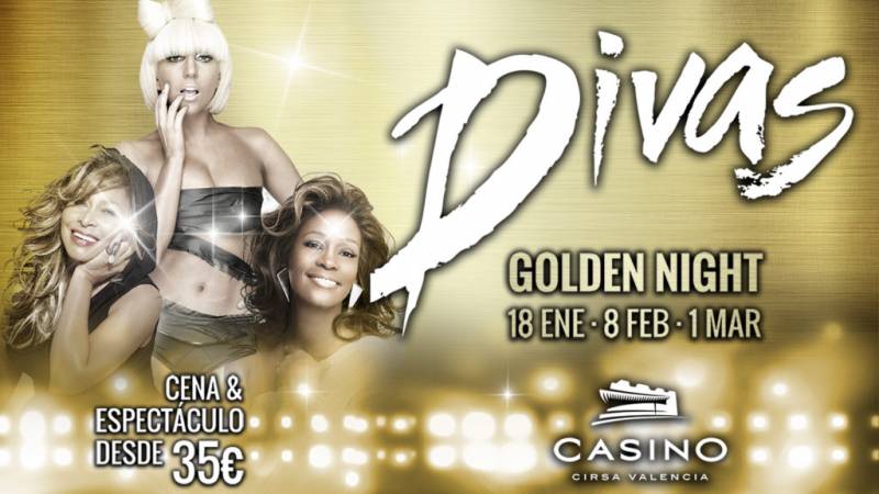 Divas Golden Night Casino Cirsa Valencia